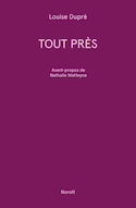 Tout près [nouvelle édition]